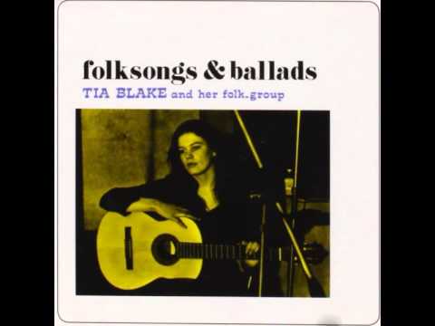 TIA BLAKE & her folk group – Folksongs & Ballads (1971)