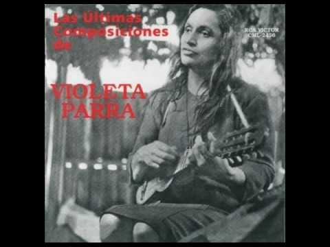 Las últimas composiciones de Violeta Parra