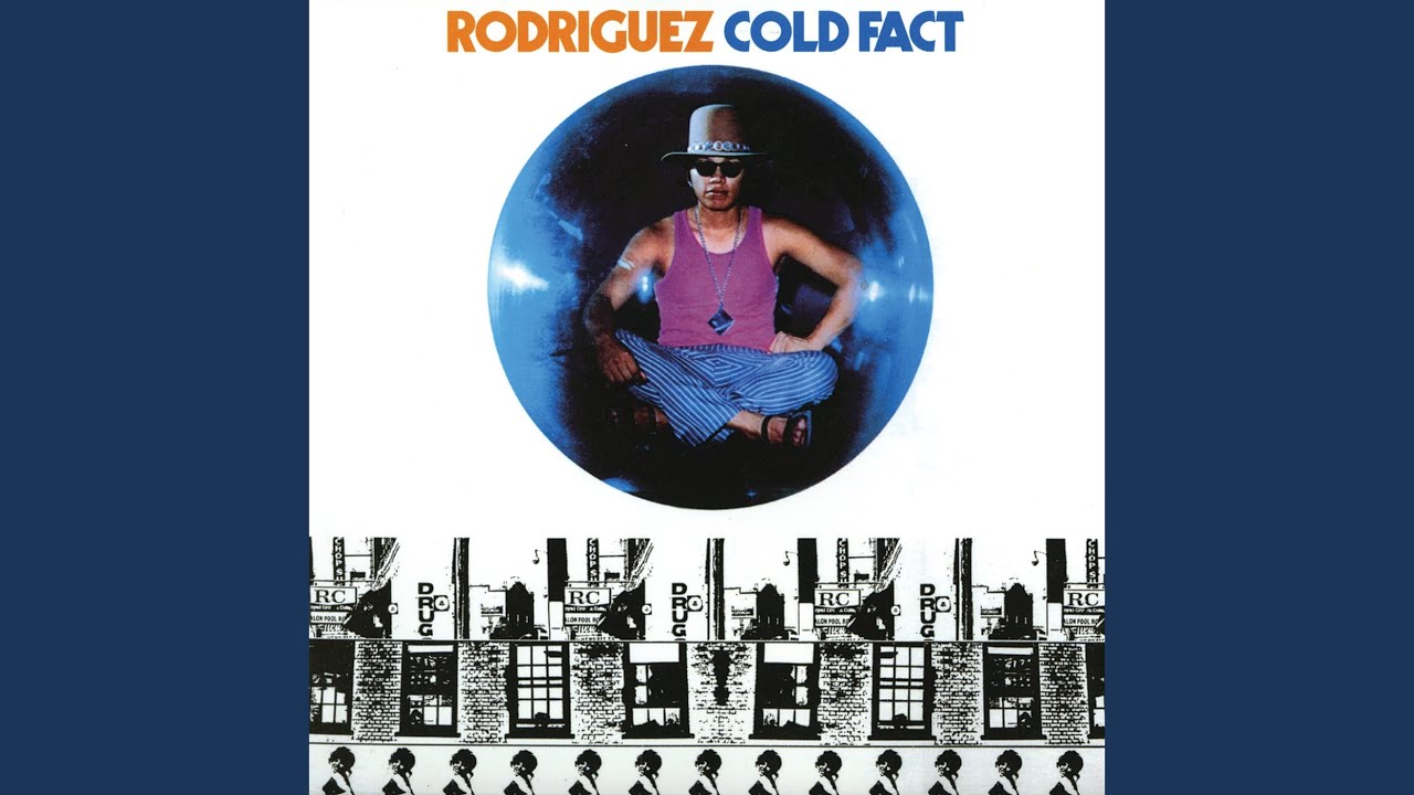 Rodriguez  – Cold Fact